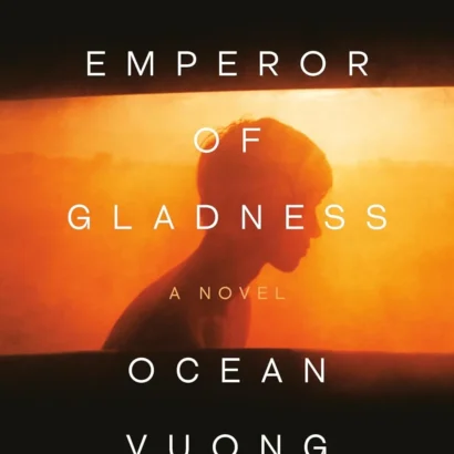 The Emperor of Gladness,Ocean Vuong